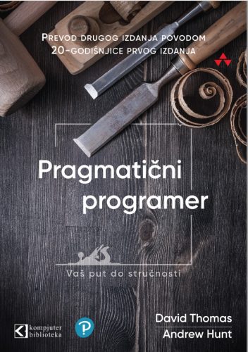 Pragmatični programer – knjiga koju svaki programer treba da pročita knjiga pragmatični programer
